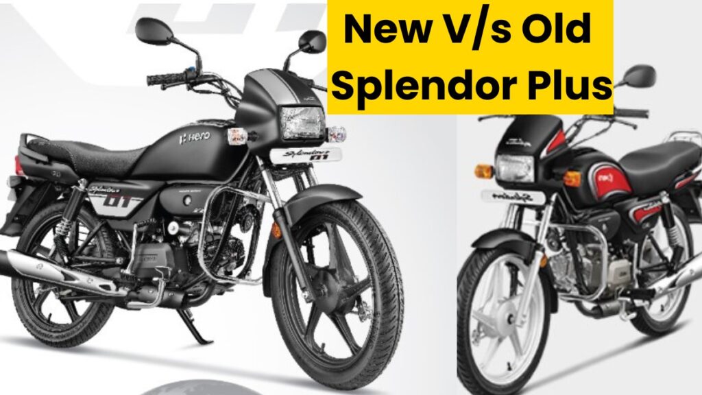 Hero Splendor Plus New & Old